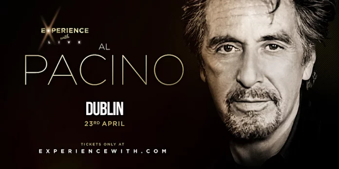 Al Pacino Live In-Person Tour in Dublin
